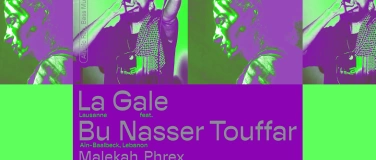 Event-Image for 'La Gale feat. Bu Nasser Touffar (Arabic Rap, VD/Lebanon)'