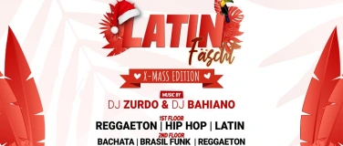 Event-Image for 'LATIN F&Auml;SCHT - XMASS EDITION'