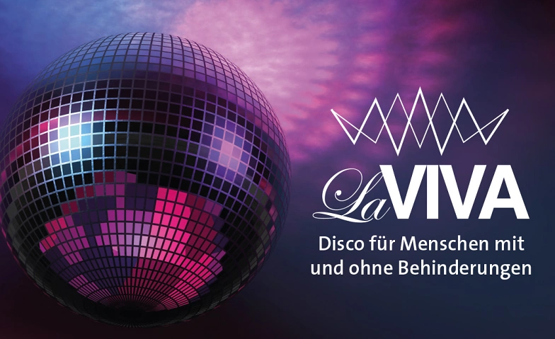 Event-Image for 'LaVIVA: Die barrierefreie Party für alle'