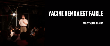 Event-Image for 'YACINE NEMRA EST FAIBLE'