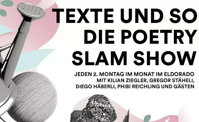 Texte und so - Poetry-Slam-Show. Gast: Moët Liechti Eldorado, Limmatstrasse 109, 8005 Zürich Tickets