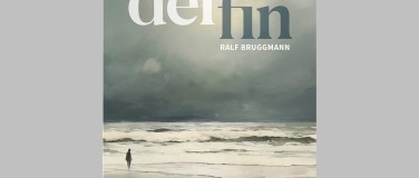 Event-Image for 'Lesung mit Ralf Bruggmann aus «Delfin»'