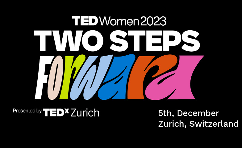 TEDxZurich Women - Two Steps Forward Glatt Tower - Einkaufszentrum Glatt, Neue Winterthurerstrasse 99, 8304 Wallisellen Tickets