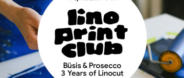 Event-Image for 'Lino Print Club St. Gallen - B&uuml;si & Prosecco - 3 Years of Li'
