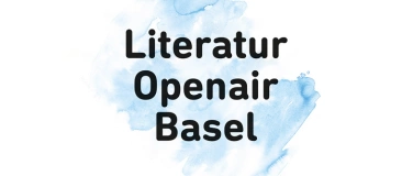 Event-Image for 'Literatur Openair Basel 2024'