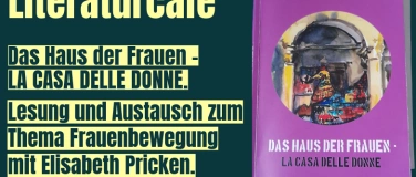 Event-Image for 'Literaturcafé: Das Haus der Frauen – LA CASA DELLE DONNE.'