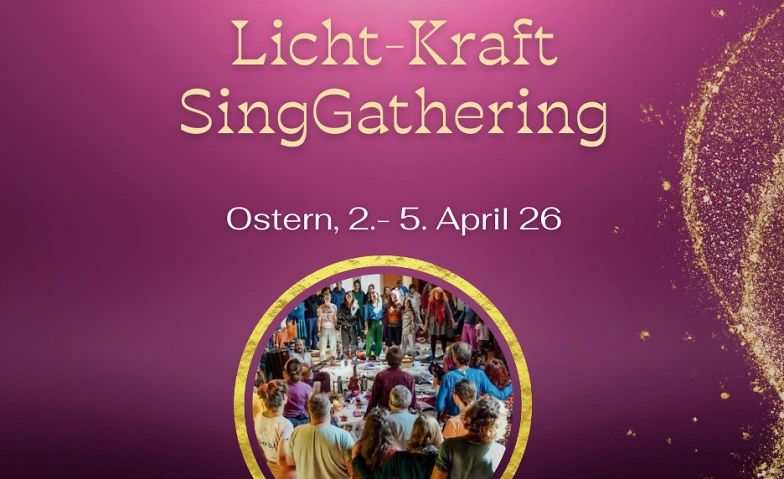 LICHT-KRAFT SingGathering an Ostern 2026