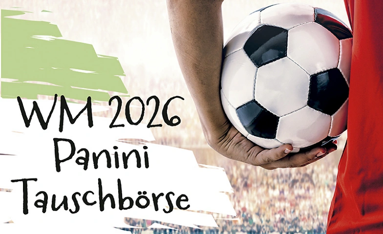 Event-Image for 'Panini-Tauschb&ouml;rse'
