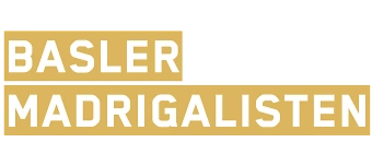 Veranstalter:in von BASLER MADRIGALISTEN &ndash; FireAbend &laquo;Maiklang&raquo;
