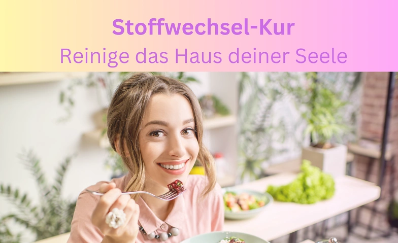 Event-Image for 'Online Stoffwechselkur - Haus d. Seele reinigen'