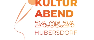 Event-Image for 'Kulturabend Hubersdorf 2024'