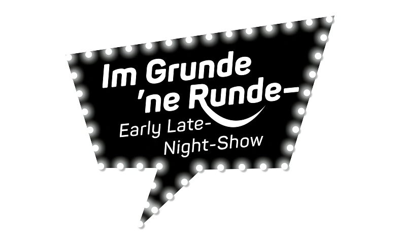 Im Grunde 'ne Runde &ndash; Early Late-Night-Show Tickets