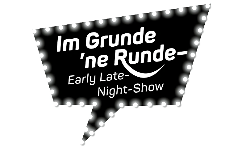 Im Grunde 'ne Runde &ndash; Early Late-Night-Show Tickets