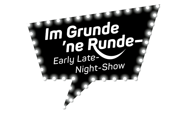 Event-Image for 'Im Grunde 'ne Runde – Early Late-Night-Show'