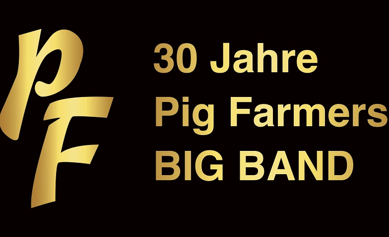 Event-Image for 'Jubil&auml;umskonzert 30 Jahre Pigfarmers Big Band'
