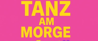 Event-Image for 'Tanz am Morge mit Zmorge'