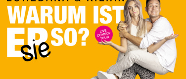 Event-Image for 'Loredana & Kilian – «Warum ist SIE/ER so?»'
