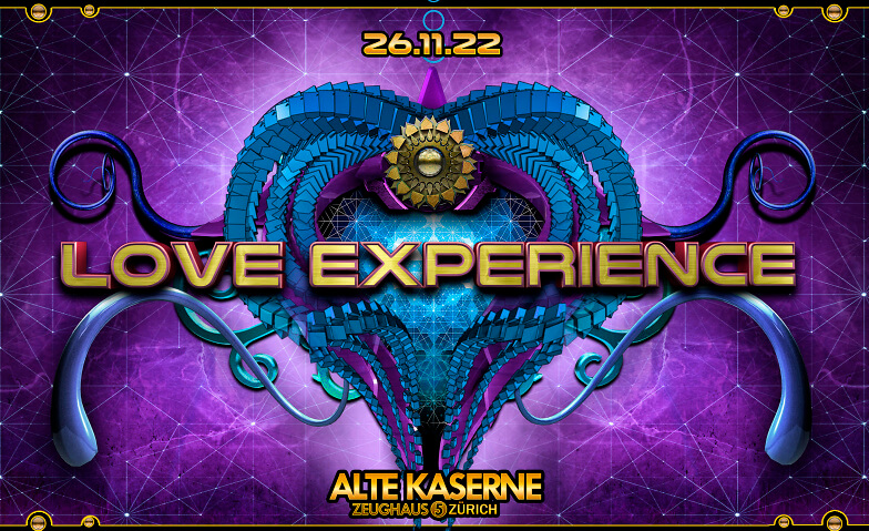 ॐ LOVE EXPERIENCE ॐ Alte Kaserne, Kanonengasse 16, 8004 Zürich Tickets