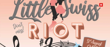 Event-Image for 'Little Swiss Riot #3'