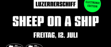 Event-Image for 'SHEEP ON A SHIP ELECTRONIC EDITION LUZERNERSCHIFF'