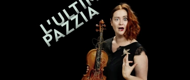 Event-Image for 'L'Ultima Pazzia - barocke Verrücktheiten'