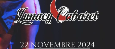 Event-Image for 'Lunacy Cabaret - 22 novembre 2024'