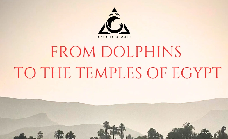 Event-Image for 'Egypt Trip - Dolphin Frequencies to Nile Temple Initiations'