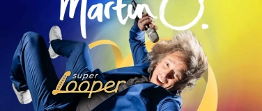 Event-Image for 'Martin O. «Super Looper»'