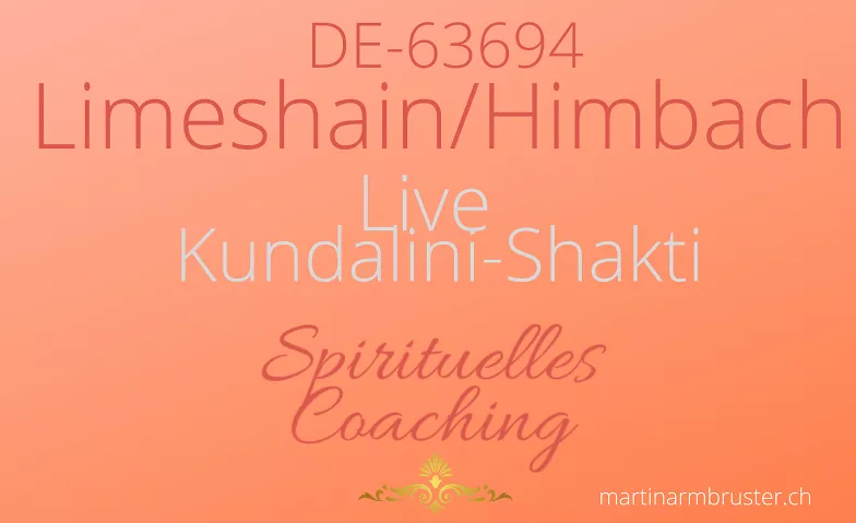 Himbach: Live Kundalini-Shakti Meditation (Shaktipat) Dorfgemeinschaftshaus, Ronneburgstraße 11, 63694 Limeshain Tickets