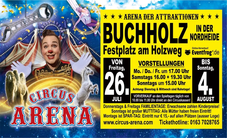 Circus Arena - Buchholz Festplatz am Holzweg, Holzweg, 21244 Buchholz in der Nordheide Billets