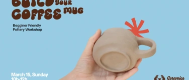 Event-Image for 'Build Your Coffee Mug - Pottery Workshop'