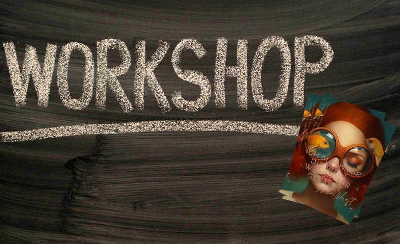 Event-Image for 'Workshop: Ich mach mir die Welt, wie sie mir gefällt'