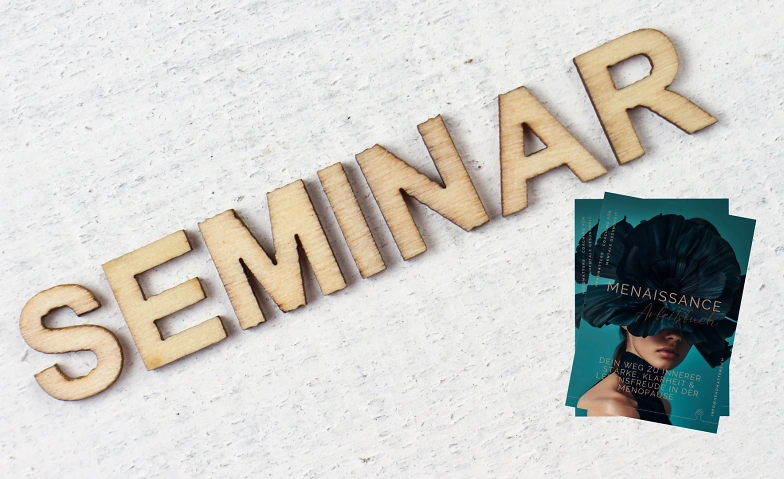 Event-Image for 'Seminar: Menaissance (4 Nachmittage, jeweils Do & Fr)'