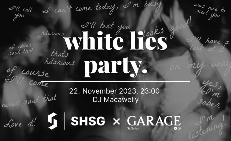 White Lies Party Garage St. Gallen Club, Hintere Poststrasse 2, 9000 St. Gallen Tickets