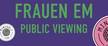Event-Image for 'Minigolf Lido Frauen EM Public Viewing'