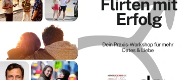 Event-Image for 'Flirten meistern: Praxis-Workshop f&uuml;r mehr Dates & Liebe'