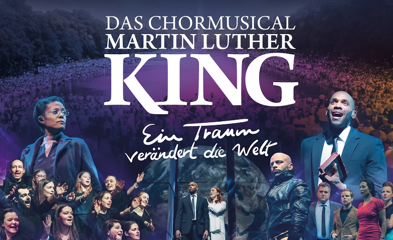 Chormusical Martin Luther King Berlin Billets