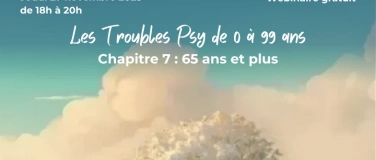 Event-Image for 'Webinaire - Les troubles psy de 0 à 99 ans. Partie 7 : 65 an'