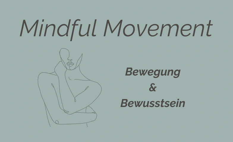 Mindful Movement - Bewegung & Bewusstsein Tickets