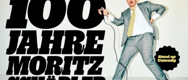 Event-Image for '100 JAHRE MORITZ SCHÄDLER  Stand-Up Comedy'