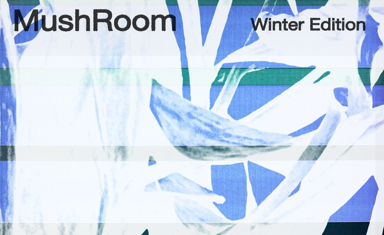 Event-Image for 'MushRoom – Winter Edition'