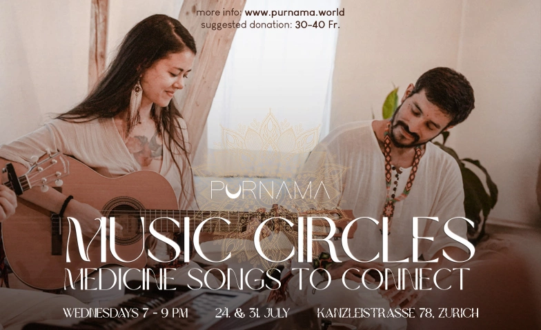 MUSIC CIRCLE Singkreis Abend mit Purnama & Juan Venus, Kanzleistrasse 89, 8004 Zürich, Kanzleistrasse 78, 8004 Zürich Tickets