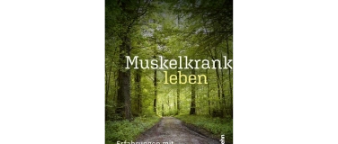 Event-Image for 'Muskelkrank leben - ein Erfahrungsbericht'