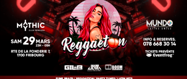 Event-Image for 'Mundo Latino Swiss - Reggaeton - Mythic Club - Fribourg'