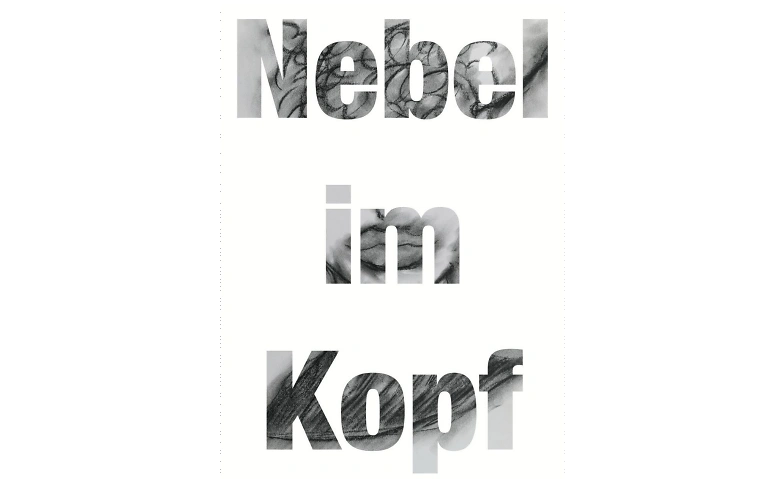 &quot;Nebel im Kopf&quot; Sinnbilder (m)eines Burnouts Billets