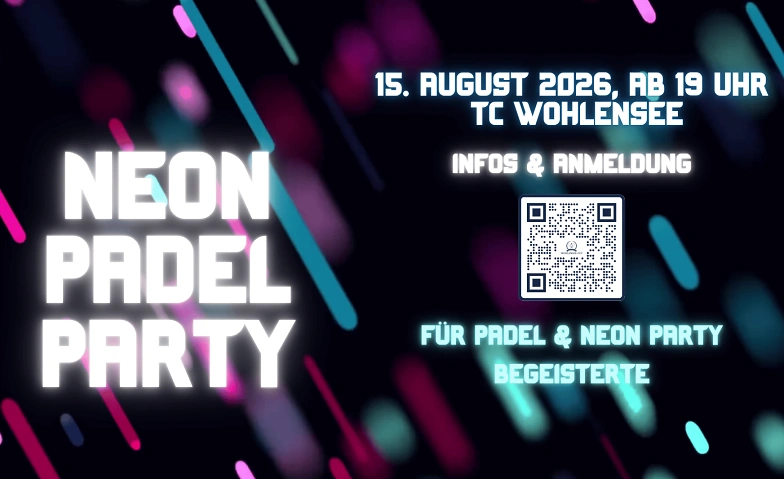 Neon Padel Night - mit Sonus In Homine Wohlensee-Cup, Hinterkappelen Tickets