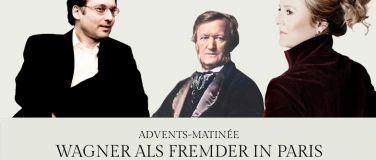 Event-Image for 'Advents-Matinée: „Wagner als fremder in Paris“'