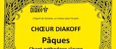 Event-Image for 'Ch&oelig;ur Diakoff - P&acirc;ques - Chants orthodoxes Slavons'