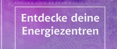 Event-Image for 'Chakren/Energiezentren-Therapeut/in mit Diplom (Online)'