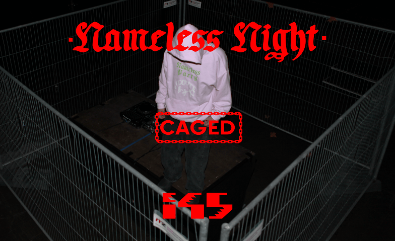 Nameless Night Caged industrie45 - Jugendkulturzentrum, Industriestrasse 45, 6300 Zug Tickets
